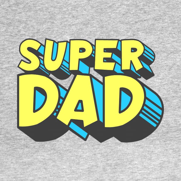 Super Dad by AlondraHanley